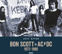 Jeff Apter: BON SCOTT ja AC/DC 1973-1980 1p, Kaunokirjallisuus, Kirjat ja lehdet, Ruovesi, Tori.fi