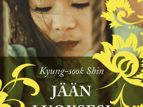 Kyung-sook Shin: Jään luoksesi -kirja, Kaunokirjallisuus, Kirjat ja lehdet, Helsinki, Tori.fi Kyung-sook Shin: Jään luoksesi -kirja, Kaunokirjallisuus, Kirjat ja lehdet, Helsinki, Tori.fi