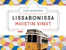 Luiz Ruffato: Lissabonissa muistin sinut -kirja, Kaunokirjallisuus, Kirjat ja lehdet, Helsinki, Tori.fi