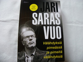 Jari Sarasvuo;Välähdyksiä pimeässä ja pimeitä, Harrastekirjat, Kirjat ja lehdet, Iisalmi, Tori.fi