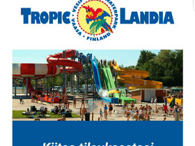 Tropiclandia lippuja, Matkat, risteilyt ja lentoliput, Matkat ja liput, Hämeenlinna, Tori.fi Tropiclandia lippuja, Matkat, risteilyt ja lentoliput, Matkat ja liput, Hämeenlinna, Tori.fi