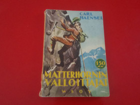 Matterhornin valloittajat, Kaunokirjallisuus, Kirjat ja lehdet, Kaarina, Tori.fi Matterhornin valloittajat, Kaunokirjallisuus, Kirjat ja lehdet, Kaarina, Tori.fi