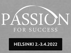 Passion for success - lippu, Keikat, konsertit ja tapahtumat, Matkat ja liput, Raisio, Tori.fi Passion for success - lippu, Keikat, konsertit ja tapahtumat, Matkat ja liput, Raisio, Tori.fi