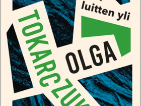 Olga Tokarczuk, Kaunokirjallisuus, Kirjat ja lehdet, Riihimäki, Tori.fi Olga Tokarczuk, Kaunokirjallisuus, Kirjat ja lehdet, Riihimäki, Tori.fi