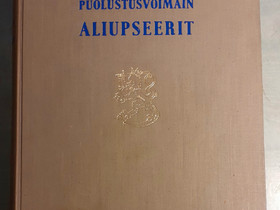 Puolustusvoimain aliupseerit, Muut kirjat ja lehdet, Kirjat ja lehdet, Imatra, Tori.fi Puolustusvoimain aliupseerit, Muut kirjat ja lehdet, Kirjat ja lehdet, Imatra, Tori.fi