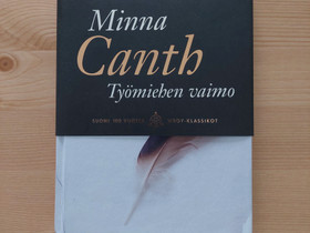 Minna Canth Työmiehen vaimo, Kaunokirjallisuus, Kirjat ja lehdet, Tampere, Tori.fi Minna Canth Työmiehen vaimo, Kaunokirjallisuus, Kirjat ja lehdet, Tampere, Tori.fi