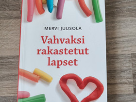 Mervi Juusola - Vahvaksi rakastetut lapset, Muut kirjat ja lehdet, Kirjat ja lehdet, Kouvola, Tori.fi Mervi Juusola - Vahvaksi rakastetut lapset, Muut kirjat ja lehdet, Kirjat ja lehdet, Kouvola, Tori.fi