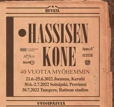 Hassisen kone 21.6.22, Keikat, konsertit ja tapahtumat, Matkat ja liput, Joensuu, Tori.fi Hassisen kone 21.6.22, Keikat, konsertit ja tapahtumat, Matkat ja liput, Joensuu, Tori.fi