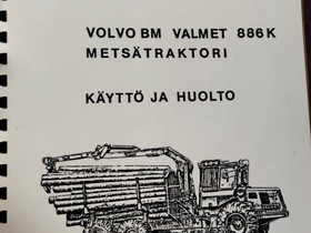 Ohjekirja Volvo BM Valmet 886K, Metsäkoneet, Työkoneet ja kalusto, Miehikkälä, Tori.fi