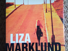 Liza Marklund - Paikka Auringossa, Kaunokirjallisuus, Kirjat ja lehdet, Kouvola, Tori.fi Liza Marklund - Paikka Auringossa, Kaunokirjallisuus, Kirjat ja lehdet, Kouvola, Tori.fi