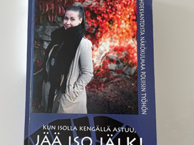Kun isolla kengällä astuu, jää iso jälki, Oppikirjat, Kirjat ja lehdet, Seinäjoki, Tori.fi Kun isolla kengällä astuu, jää iso jälki, Oppikirjat, Kirjat ja lehdet, Seinäjoki, Tori.fi