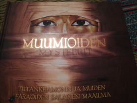 Muumioiden mysteerit, Harrastekirjat, Kirjat ja lehdet, Seinäjoki, Tori.fi Muumioiden mysteerit, Harrastekirjat, Kirjat ja lehdet, Seinäjoki, Tori.fi