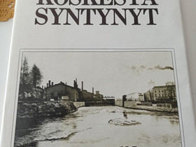Koskesta syntynyt Tampella 125, Muut kirjat ja lehdet, Kirjat ja lehdet, Tampere, Tori.fi Koskesta syntynyt Tampella 125, Muut kirjat ja lehdet, Kirjat ja lehdet, Tampere, Tori.fi