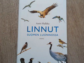 Linnut Suomen luonnossa (Antti Halkka), Harrastekirjat, Kirjat ja lehdet, Kempele, Tori.fi