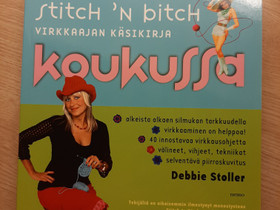 Virkkaajan käsikirja Stitch'n bitch, Harrastekirjat, Kirjat ja lehdet, Ulvila, Tori.fi