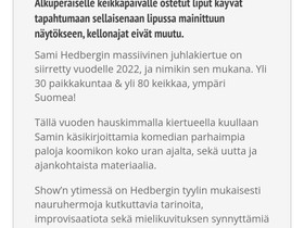Sami Hedberg juhlakiertue, Pori, Keikat, konsertit ja tapahtumat, Matkat ja liput, Kankaanpää, Tori.fi Sami Hedberg juhlakiertue, Pori, Keikat, konsertit ja tapahtumat, Matkat ja liput, Kankaanpää, Tori.fi