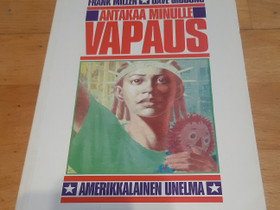Fran Miller Antakaa minulle vapaus, Sarjakuvat, Kirjat ja lehdet, Pälkäne, Tori.fi Fran Miller Antakaa minulle vapaus, Sarjakuvat, Kirjat ja lehdet, Pälkäne, Tori.fi