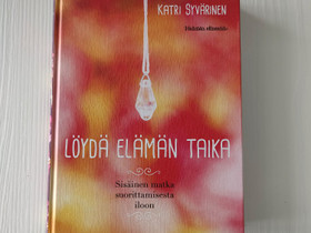 Löydä elämän taika, Katri Syvänen, Harrastekirjat, Kirjat ja lehdet, Lempäälä, Tori.fi Löydä elämän taika, Katri Syvänen, Harrastekirjat, Kirjat ja lehdet, Lempäälä, Tori.fi