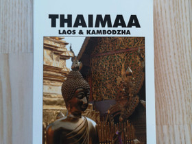 Thaimaa, Laos & Kambodzha, Tuomas Lehtipuu, Harrastekirjat, Kirjat ja lehdet, Tampere, Tori.fi Thaimaa, Laos & Kambodzha, Tuomas Lehtipuu, Harrastekirjat, Kirjat ja lehdet, Tampere, Tori.fi