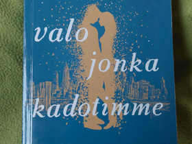 Valo jonka kadotimme, Kaunokirjallisuus, Kirjat ja lehdet, Pieksämäki, Tori.fi Valo jonka kadotimme, Kaunokirjallisuus, Kirjat ja lehdet, Pieksämäki, Tori.fi
