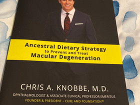 Chris A. Knobbe - Ancestral Dietary Strategy, Oppikirjat, Kirjat ja lehdet, Helsinki, Tori.fi Chris A. Knobbe - Ancestral Dietary Strategy, Oppikirjat, Kirjat ja lehdet, Helsinki, Tori.fi