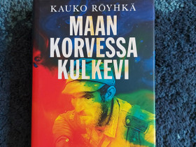 Kauko Röyhkä - Maan korvessa kulkevi (kovakantinen, Kaunokirjallisuus, Kirjat ja lehdet, Helsinki, Tori.fi Kauko Röyhkä - Maan korvessa kulkevi (kovakantinen, Kaunokirjallisuus, Kirjat ja lehdet, Helsinki, Tori.fi