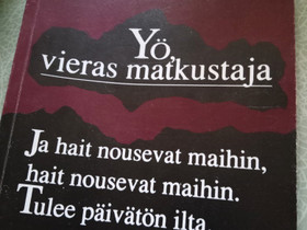 Kimmo Koivisto YÖ VIERAS MATKUSTAJA, Kaunokirjallisuus, Kirjat ja lehdet, Merikarvia, Tori.fi Kimmo Koivisto YÖ VIERAS MATKUSTAJA, Kaunokirjallisuus, Kirjat ja lehdet, Merikarvia, Tori.fi