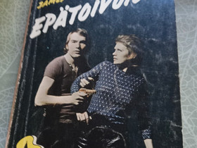 James Hadley Chase EPÄTOIVOISET, Kaunokirjallisuus, Kirjat ja lehdet, Merikarvia, Tori.fi James Hadley Chase EPÄTOIVOISET, Kaunokirjallisuus, Kirjat ja lehdet, Merikarvia, Tori.fi