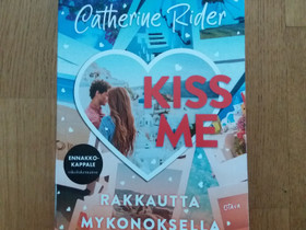 Catherine Rider: Kiss me - Rakkautta Mykonoksella, Kaunokirjallisuus, Kirjat ja lehdet, Oulu, Tori.fi Catherine Rider: Kiss me - Rakkautta Mykonoksella, Kaunokirjallisuus, Kirjat ja lehdet, Oulu, Tori.fi
