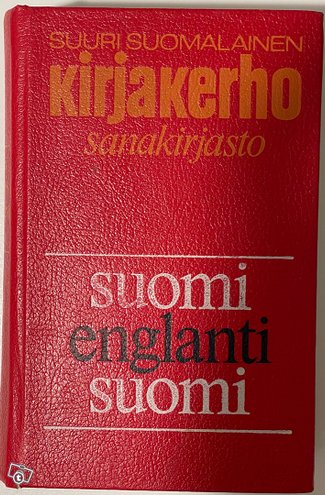 Suuri Suomalainen sanakirja: Englanti Suomi eng...