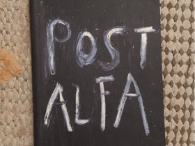 Post-alfa / Paperi T / 2016, Kaunokirjallisuus, Kirjat ja lehdet, Helsinki, Tori.fi Post-alfa / Paperi T / 2016, Kaunokirjallisuus, Kirjat ja lehdet, Helsinki, Tori.fi