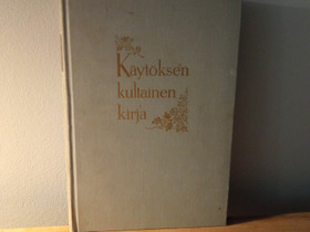 Käytöksen Kultainen Kirja (1955), Muut kirjat ja lehdet, Kirjat ja lehdet, Jyväskylä, Tori.fi Käytöksen Kultainen Kirja (1955), Muut kirjat ja lehdet, Kirjat ja lehdet, Jyväskylä, Tori.fi