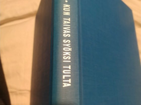 Kun taivas syöksi tulta -: J. Baxter & T. Atkins, Muut kirjat ja lehdet, Kirjat ja lehdet, Kerava, Tori.fi Kun taivas syöksi tulta -: J. Baxter & T. Atkins, Muut kirjat ja lehdet, Kirjat ja lehdet, Kerava, Tori.fi