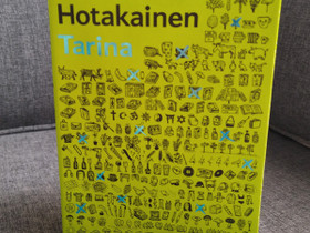 Kari Hotakainen: Tarina, Kaunokirjallisuus, Kirjat ja lehdet, Espoo, Tori.fi Kari Hotakainen: Tarina, Kaunokirjallisuus, Kirjat ja lehdet, Espoo, Tori.fi