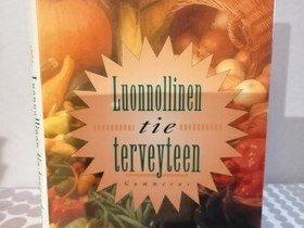 Luonnollinen tie terveyteen, Harrastekirjat, Kirjat ja lehdet, Hollola, Tori.fi Luonnollinen tie terveyteen, Harrastekirjat, Kirjat ja lehdet, Hollola, Tori.fi