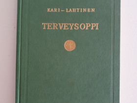 Kaarina Kari, Väinö Lahtinen: Terveysoppi, Oppikirjat, Kirjat ja lehdet, Pieksämäki, Tori.fi Kaarina Kari, Väinö Lahtinen: Terveysoppi, Oppikirjat, Kirjat ja lehdet, Pieksämäki, Tori.fi