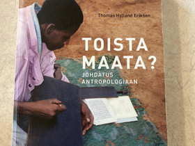 Toista Maata? Johdatus antropologiaan, Oppikirjat, Kirjat ja lehdet, Rovaniemi, Tori.fi Toista Maata? Johdatus antropologiaan, Oppikirjat, Kirjat ja lehdet, Rovaniemi, Tori.fi