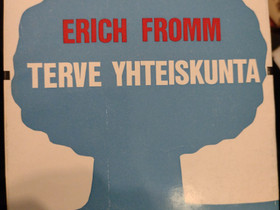 Erich Fromm: Terve yhteiskunta, Muut kirjat ja lehdet, Kirjat ja lehdet, Oulu, Tori.fi Erich Fromm: Terve yhteiskunta, Muut kirjat ja lehdet, Kirjat ja lehdet, Oulu, Tori.fi