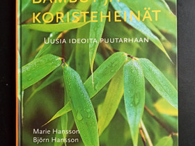 Bambut ja koristeheinät kirja, 2010, Harrastekirjat, Kirjat ja lehdet, Rovaniemi, Tori.fi