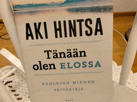 Tänään olen elossa, Kaunokirjallisuus, Kirjat ja lehdet, Kajaani, Tori.fi Tänään olen elossa, Kaunokirjallisuus, Kirjat ja lehdet, Kajaani, Tori.fi