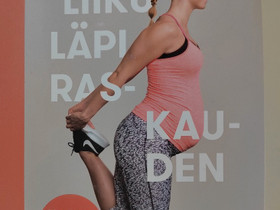 Liiku läpi raskauden - kirja, Harrastekirjat, Kirjat ja lehdet, Kemi, Tori.fi Liiku läpi raskauden - kirja, Harrastekirjat, Kirjat ja lehdet, Kemi, Tori.fi