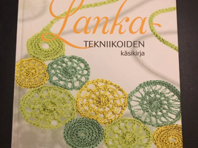 Lankatekniikoiden käsikirja, Harrastekirjat, Kirjat ja lehdet, Seinäjoki, Tori.fi Lankatekniikoiden käsikirja, Harrastekirjat, Kirjat ja lehdet, Seinäjoki, Tori.fi