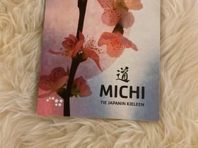 Michi tie japanin kieleen, Oppikirjat, Kirjat ja lehdet, Kouvola, Tori.fi Michi tie japanin kieleen, Oppikirjat, Kirjat ja lehdet, Kouvola, Tori.fi