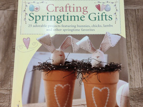 Crafting Springtime Gifts -kirja, Harrastekirjat, Kirjat ja lehdet, Loppi, Tori.fi Crafting Springtime Gifts -kirja, Harrastekirjat, Kirjat ja lehdet, Loppi, Tori.fi