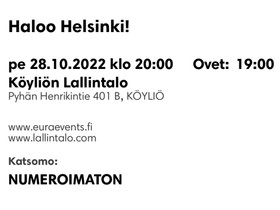 Haloo Helsinki - Köyliö lippu 28.10., Keikat, konsertit ja tapahtumat, Matkat ja liput, Riihimäki, Tori.fi