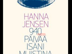 Hanna Jensen 940 päivää isäni muistina kirja, Muut kirjat ja lehdet, Kirjat ja lehdet, Helsinki, Tori.fi