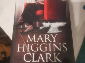 Mary Higgins Clark, Kaunokirjallisuus, Kirjat ja lehdet, Kauhajoki, Tori.fi Mary Higgins Clark, Kaunokirjallisuus, Kirjat ja lehdet, Kauhajoki, Tori.fi