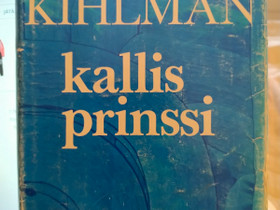 Kallis prinssi :-: Christer Kihlman (1975), Kaunokirjallisuus, Kirjat ja lehdet, Kerava, Tori.fi