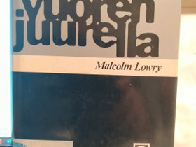 Tulivuoren juurella -: Malcolm Lowry, Kaunokirjallisuus, Kirjat ja lehdet, Kerava, Tori.fi