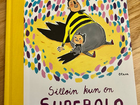 Ninka Reittu: Silloin kun on super olo, Lastenkirjat, Kirjat ja lehdet, Vantaa, Tori.fi Ninka Reittu: Silloin kun on super olo, Lastenkirjat, Kirjat ja lehdet, Vantaa, Tori.fi